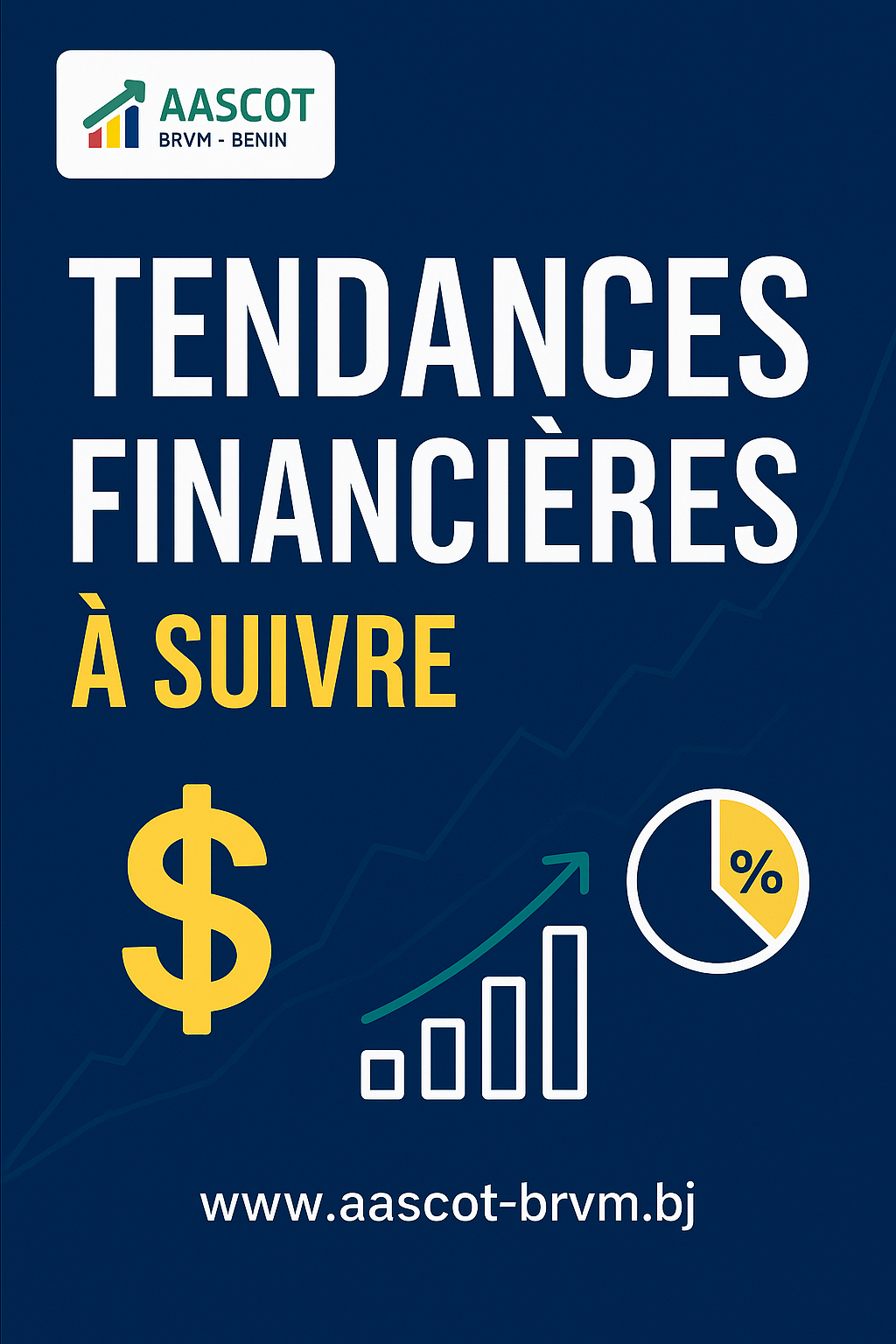 Tendances financières à suivre en 2025 : Analyse AASCOT BRVM Bénin